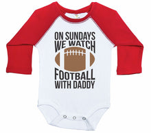 Load image into Gallery viewer, On Sundays We Watch Football With Daddy / Raglan Onesie / Long Sleeve - Baffle

