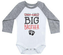 Load image into Gallery viewer, Only Child, Big Brother - Red Text / Raglan Onesie / Long Sleeve - Baffle
