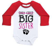 Load image into Gallery viewer, Only Child, Big Sister / Raglan Onesie / Long Sleeve - Baffle
