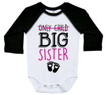 Load image into Gallery viewer, Only Child, Big Sister / Raglan Onesie / Long Sleeve - Baffle
