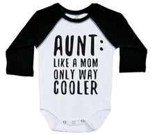 Load image into Gallery viewer, Raglan Baby Onesie / Aunt: Like A Mom Only Way Cooler / Long Sleeve - Baffle
