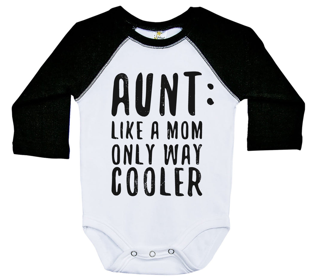 Raglan Baby Onesie / Aunt: Like A Mom Only Way Cooler / Long Sleeve - Baffle