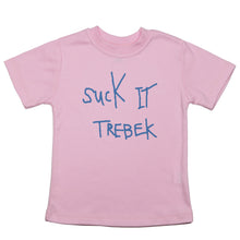 Load image into Gallery viewer, Suck it Trebek - Toddler T-Shirt - Baffle
