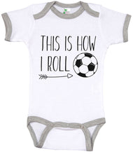Load image into Gallery viewer, This Is How I Roll / Soccer Ringer Onesie - Baffle
