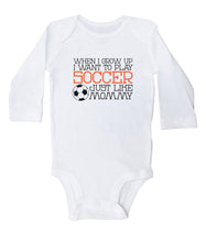 Load image into Gallery viewer, When I Grow Up I Want To Play Soccer Just Like Mommy / Basic Onesie - Baffle
