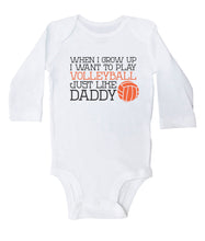 Load image into Gallery viewer, When I Grow Up I Want To Play Volleyball Just Like Daddy / Basic Onesie - Baffle
