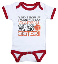 Load image into Gallery viewer, When I Grow Up I Want To Play Volleyball Just Like My Big Sister / Volleyball Ringer Onesie - Baffle
