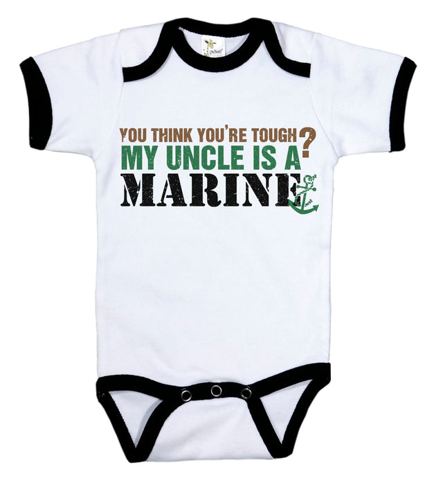 You Think You're Tough? My Uncle Is A Marine / Uncle Ringer Onesie - Baffle